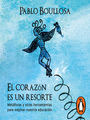 cover image of El corazón es un resorte